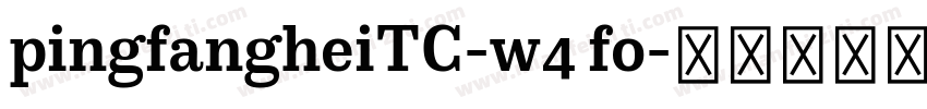 pingfangheiTC-w4 fo字体转换